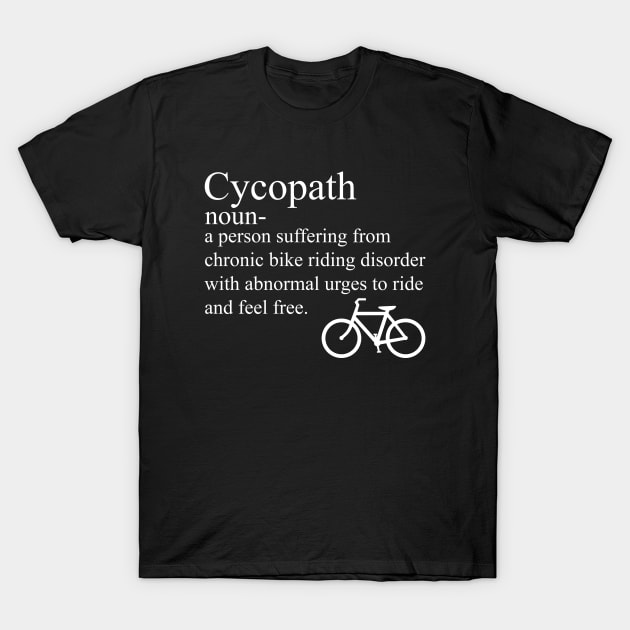 Funny Cycling Cycopath Noun T-Shirt by scribblejuice